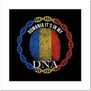 Romania Its In My DNA - Gift for Romanian From Romania Posters and Art